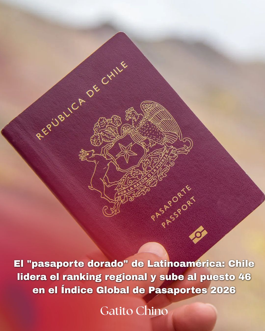 El pasaporte chileno vuelve a ser el más poderoso de Latinoamérica y escala al puesto 46 del mundo