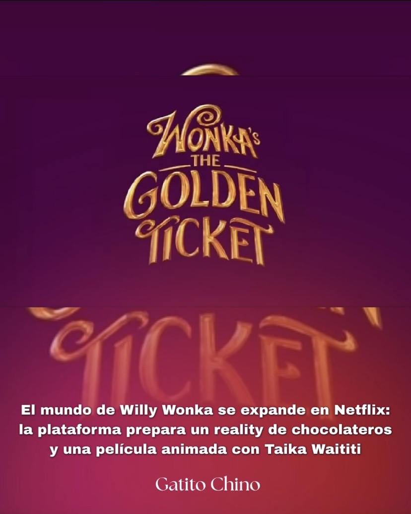 Netflix prepara un concurso y una película inspirados en «Charlie y la fábrica de chocolates»