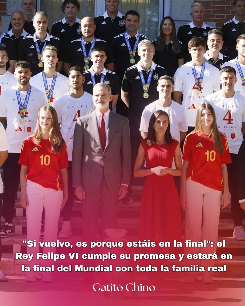 El rey Felipe VI estará en la final del Mundial para cumplir su promesa a La Roja