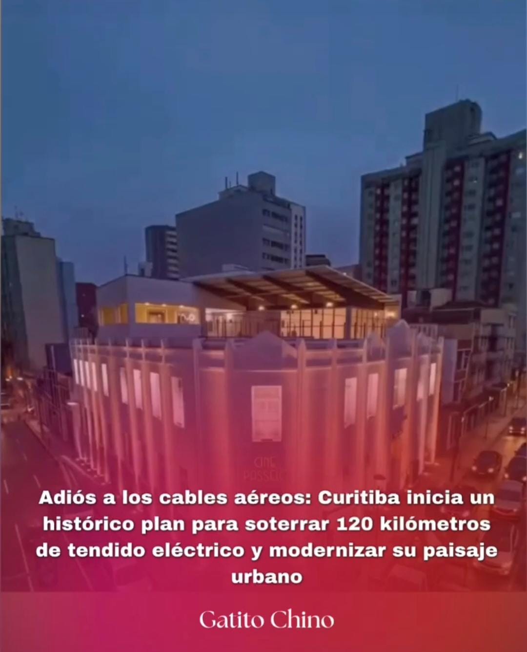 Curitiba, la ciudad brasileña que está soterrando su cableado eléctrico