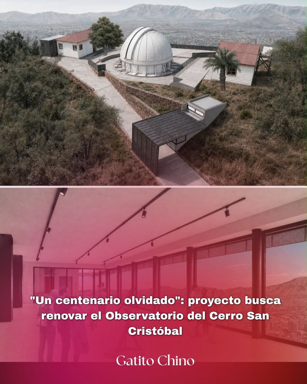 Buscan renovar el Observatorio del Cerro San Cristóbal tras 100 años de abandono