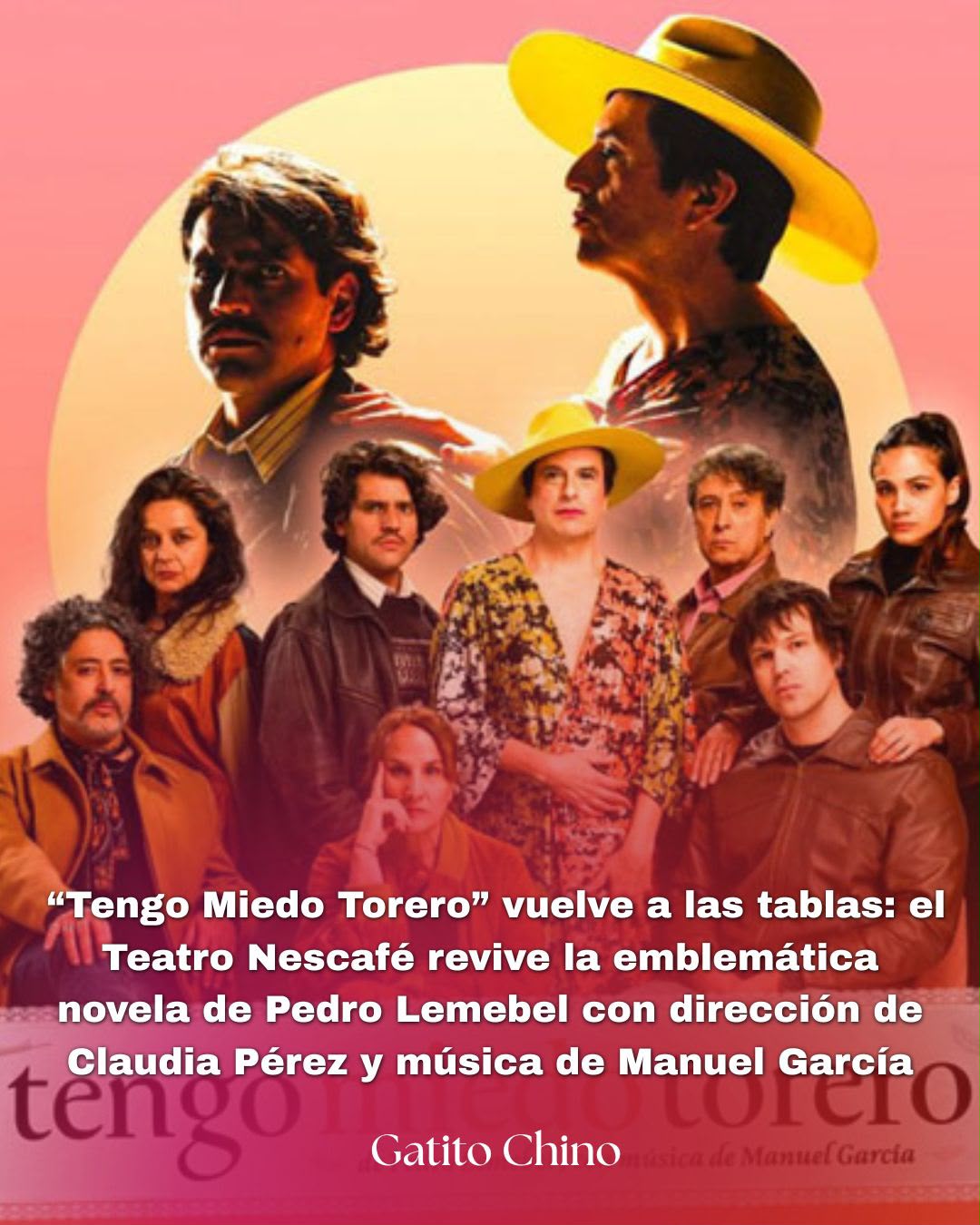 Teatro Nescafé trae de regreso la obra “Tengo Miedo Torero” de Pedro Lemebel