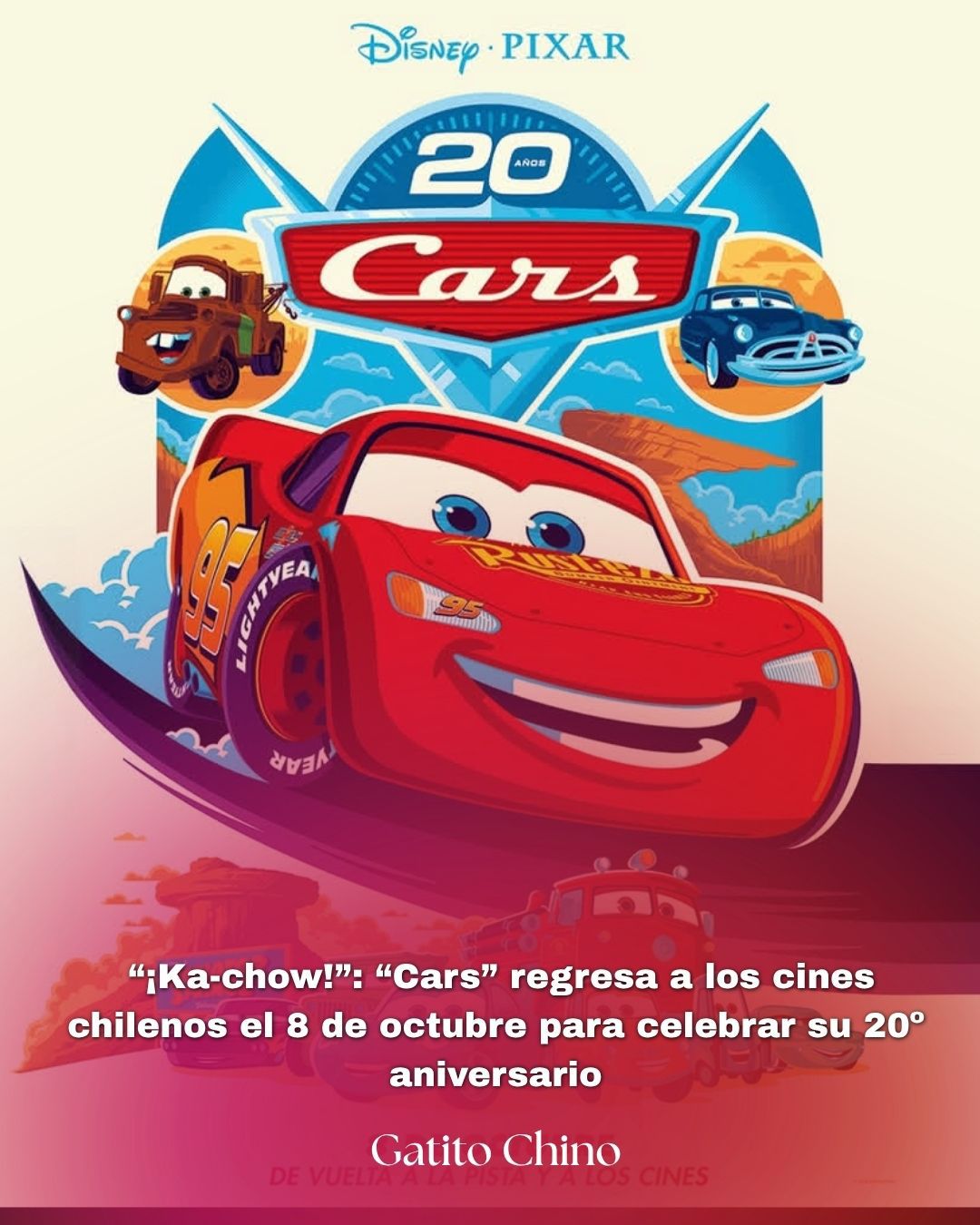¡Acelera el motor! “Cars” vuelve a los cines chilenos el 8 de octubre para celebrar sus 20 años