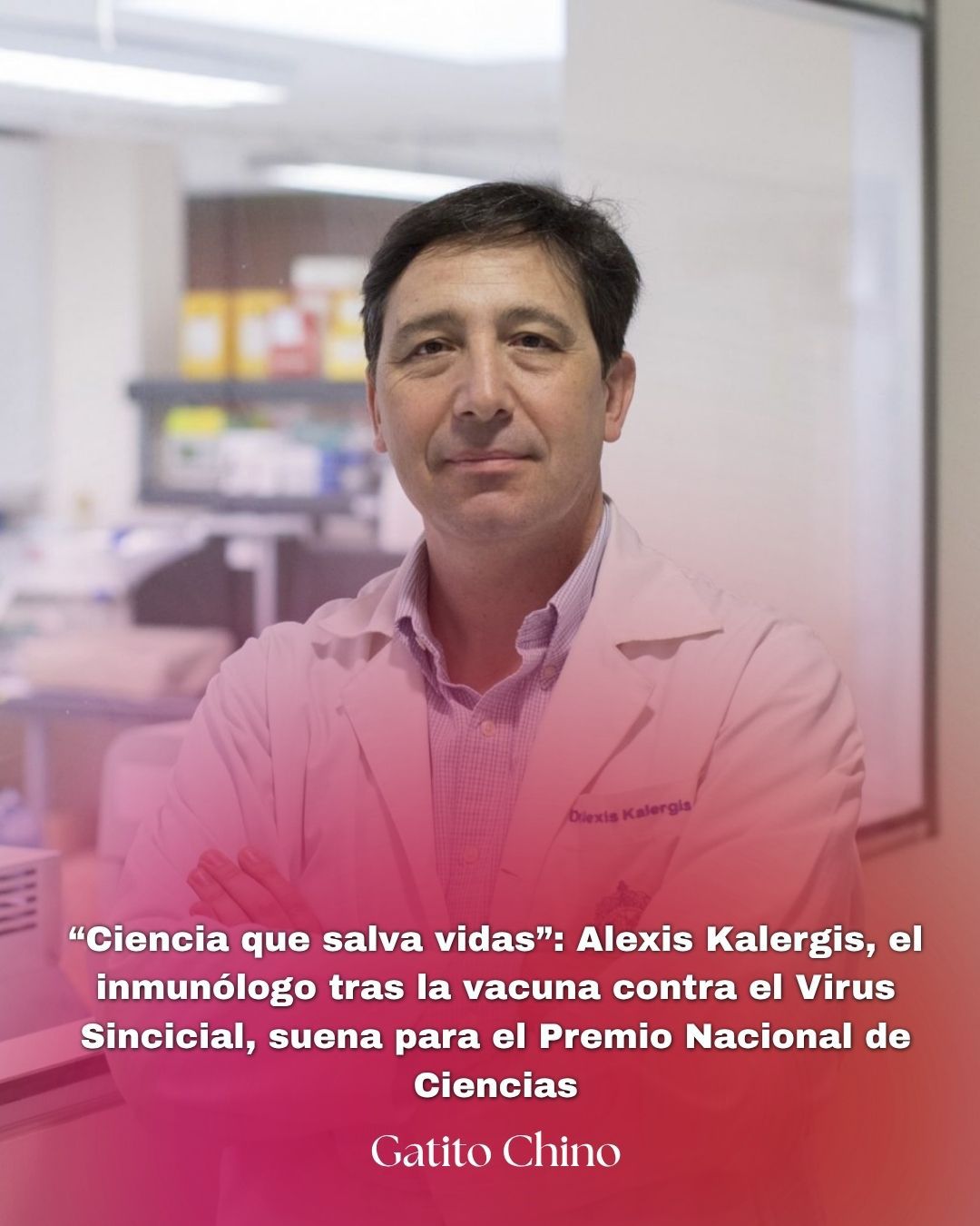 Alexis Kalergis, el creador de la vacuna contra el Virus Sincicial, apunta al Premio Nacional de Ciencias 2026